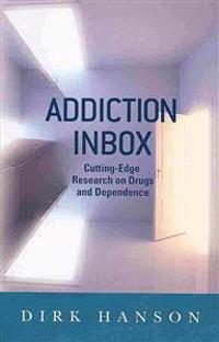 Addiction Inbox: Cutting-Edge Research on Drugs and Dependence