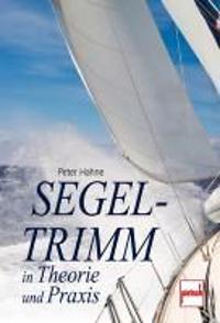 Segeltrimm in Theorie und Praxis