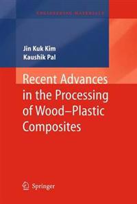 Recent Advances in the Processing of Wood-plastic Composites