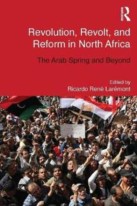Revolution, Revolt and Reform in North Africa