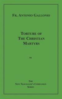 Torture of the Christian Martyrs
