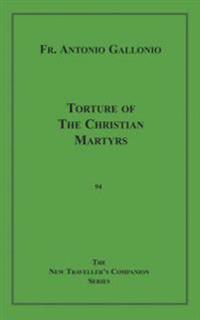 Torture of the Christian Martyrs