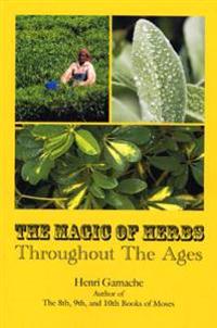 The Magic of Herbs Throughout the Ages