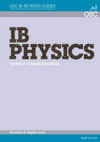IB Physics - Option F: Communications Standard and Higher Level