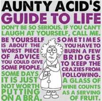 Aunty Acid's Guide to Life