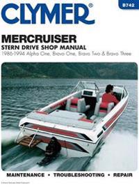 Mercruiser Alpha One, Bravo One, Bravo Two & Bravo Three Stern Drives, 1986-1994: Stern Drive Shop Manual