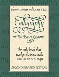Calligraphy in Ten Easy Lessons
