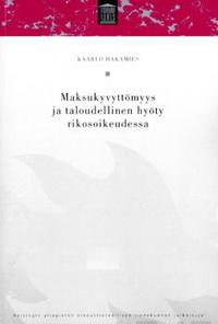 Maksukyvyttömyys ja taloudellinen hyöty rikosoikeudessa