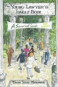 A Young Lawyer's Jungle Book: A Survival Guide