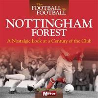 When Football Was Football: Nottingham Forest