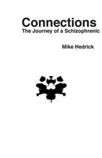Connections: The Journey of a Schizophrenic