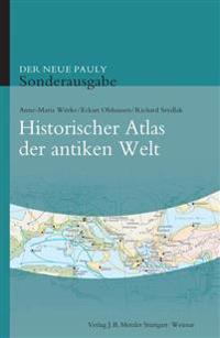 Der neue Pauly. Historischer Atlas der antiken Welt