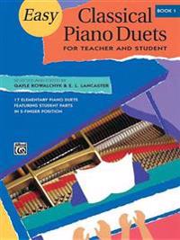 Easy Classical Piano Duets for Teacher and Student, Bk 1