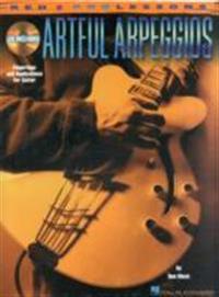 Artful Arpeggios: Fingerings and Applications for Guitar [With CD (Audio)]