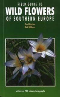 Field Guide to Wild Flowers of Southern Europe