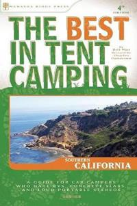The Best in Tent Camping, Southern California