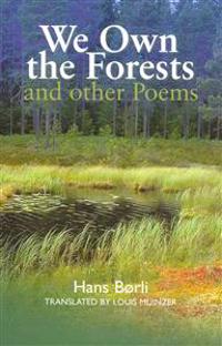 We Own the Forests and Other Poems