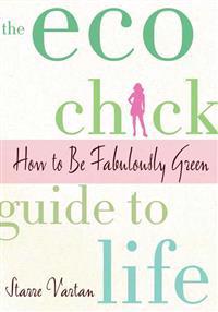ECO Chick Guide to Life