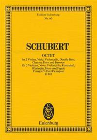 Schubert: Octet, F Major/F-Dur/Fa Majeur, D 803: For 2 Violins, Viola, Violoncello, Double Bass, Clarinet, Horn and Bassoon