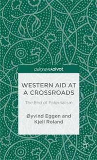 Western Aid at a Crossroads: The End of Paternalism