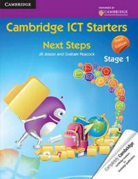 Cambridge Ict Starters: Next Steps, Stage 1