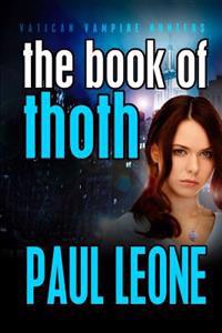 The Book of Thoth: Vatican Vampire Hunters