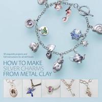 How to Make Silver Charms from Metal Clay