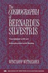 The Cosmographia of Bernardus Silvestris