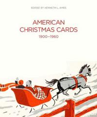 The American Christmas Cards 1900-1960