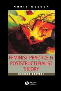Feminist Practice and Poststructuralist Theor