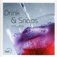 Drink & snaps ...och glas