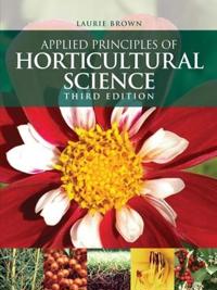 Applied Principles Of Horticultural Science