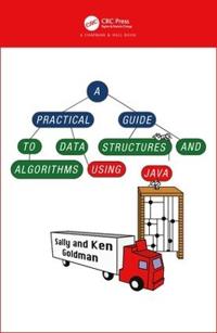 A Practical Guide to Data Structures and Algorithms Using Java