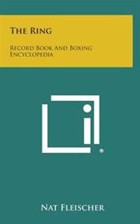 The Ring: Record Book and Boxing Encyclopedia