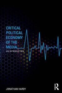 Critical Political Economy of the Media