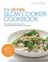 The Ultimate Slow Cooker Cookbook