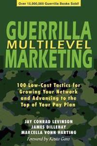 Guerrilla Multilevel Marketing