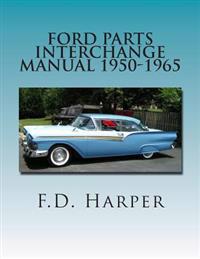 Ford Parts Interchange Manual 1950-1965