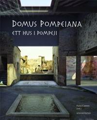 Domus Pompeiana Ett hus i Pompeji