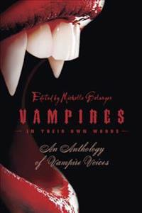 Vampires in Their Own Words