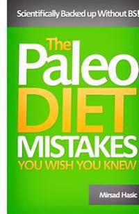 Paleo Diet Mistakes You Wish You Knew