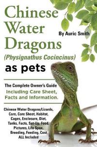 Chinese Water Dragons (Physignathus Cocincinus) as Pets