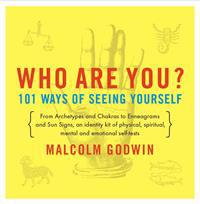 Who Are You?: 101 Ways of Seeing Yourself