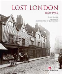 Lost London 1870-1945