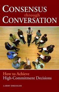 Consensus Through Conversation