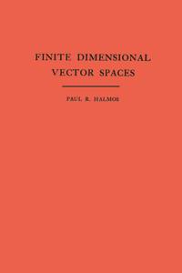 Finite Dimensional Vector Spaces