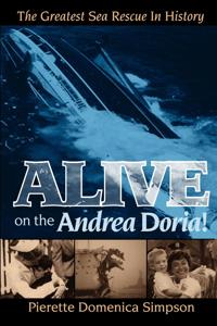 Alive on the Andrea Doria!: The Greatest Sea Rescue in History