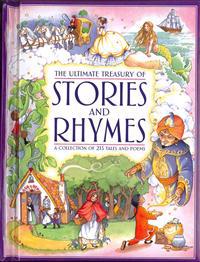 The Ultimate Treasury of Stories and Rhymes