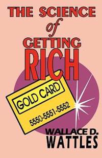 The Science of Getting Rich - Complete Text