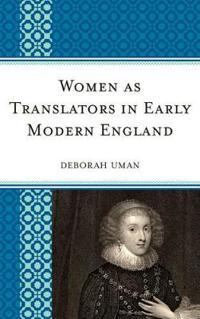 Women As Translators in Early Modern England